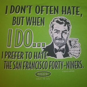 FUNNY Smack talk tshirt sz Xl "I HATE THE 49rs"